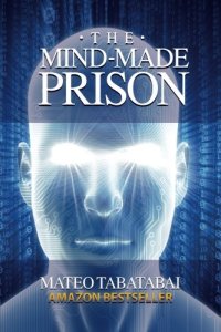 cover of the book The mind-made prison: radical self help and personal transformation