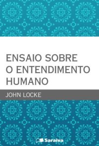 cover of the book Ensaio Sobre o Entendimento Humano