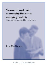 cover of the book Structured Trade and Commodity Finance: What Can Go Wrong and How to Avoid It