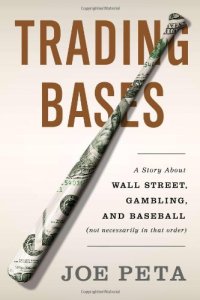 cover of the book Trading Bases: A Story About Wall Street, Gambling, and Baseball