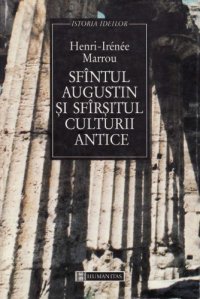 cover of the book Sfintul Augustin si sfirsitul culturii antice