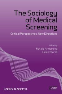 cover of the book The Sociology of Medical Screening: Critical Perspectives, New Directions