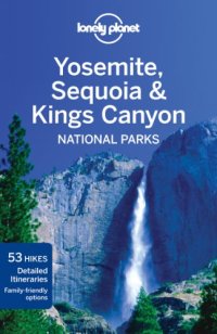 cover of the book Lonely Planet Yosemite, Sequoia & Kings Canyon National Parks