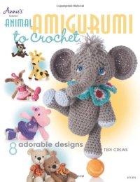 cover of the book Animal Amigurumi to Crochet