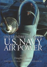 cover of the book One Hundred Years of U.S. Navy Airpower