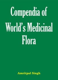 cover of the book Compendia Of World's Medicinal Flora.