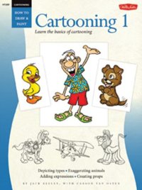 cover of the book Cartooning: Cartooning: Book 1: Learn the basics of cartooning