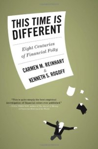 cover of the book This Time Is Different: Eight Centuries of Financial Folly