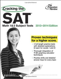 cover of the book Cracking the SAT Math 1 & 2 Subject Tests, 2013-2014 Edition