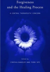 cover of the book Forgiveness and the Healing Process: A Central Therapeutic Concern