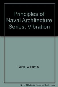 cover of the book The Principles of Naval Architecture Series: Vibration