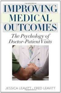 cover of the book Improving Medical Outcomes: The Psychology of Doctor-Patient Visits