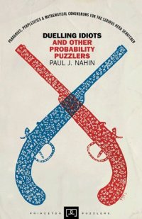 cover of the book Duelling Idiots and Other Probability Puzzlers