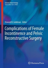 cover of the book Complications of Female Incontinence and Pelvic Reconstructive Surgery