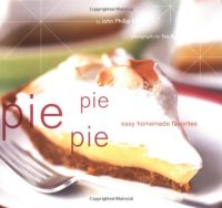 cover of the book Pie Pie Pie: Easy Homemade Favorites