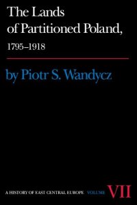 cover of the book The Lands of Partitioned Poland, 1795-1918