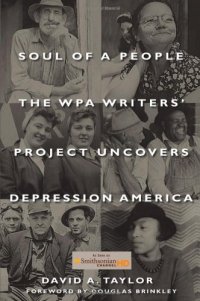 cover of the book Soul of a People: The WPA Writers' Project Uncovers Depression America