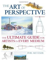 cover of the book The Art of Perspective: The Ultimate Guide for Artists in Every Medium