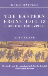 cover of the book Battles on the Eastern Front 1914-18: Suicide of the Empires