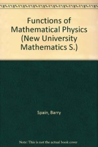 cover of the book Functions of Mathematical Physics