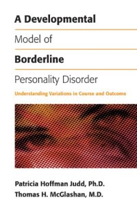 cover of the book A Developmental Model of Borderline Personality Disorder: Understanding Variations in Course and Outcome