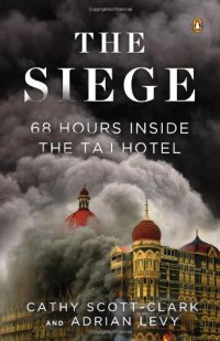 cover of the book The Siege: 68 Hours Inside the Taj Hotel