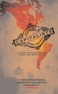 cover of the book Jungle Capitalists: A Story of Globalisation, Greed and Revolution