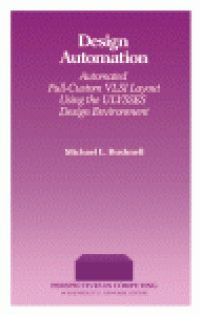 cover of the book Design Automation. Automated Full-Custom VLSI Layout Using the ULYSSES Design Environment