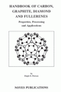 cover of the book Handbook of Carbon, Graphite, Diamonds and Fullerenes. Processing, Properties and Applications