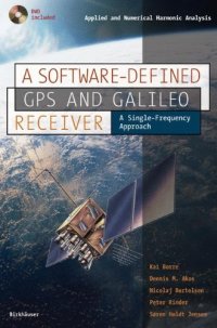 cover of the book A Software-Defined GPS and Galileo Receiver: A Single-Frequency Approach