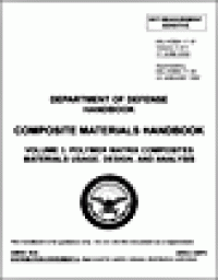 cover of the book Military Handbook - MIL-HDBK-17-3F: Composite Materials Handbook, Volume 3 - Polymer Matrix Composites Materials Usage, Design, and Analysis