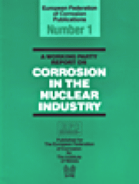 cover of the book Corrosion in the Nuclear Industry