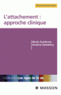 cover of the book L'attachement: approche clinique