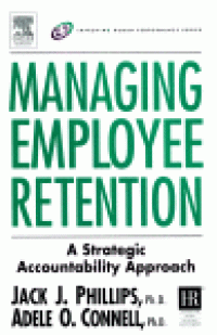cover of the book Managing Employee Retention. A Strategic Accountability Approach