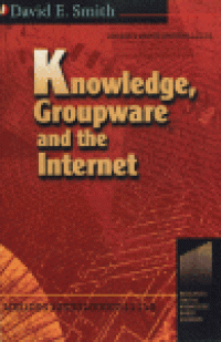 cover of the book Knowledge, Groupware and the Internet