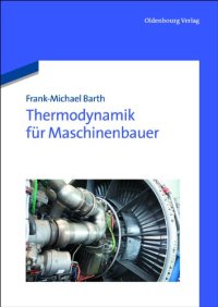 cover of the book Thermodynamik für Maschinenbauer