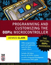 cover of the book Programming and Customizing the OOPic Microcontroller : The Official OOPic Handbook