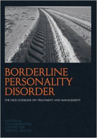 cover of the book Borderline Personality Disorder: The NICE Guideline on Treatment and Management