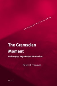 cover of the book The Gramscian Moment: Philosophy, Hegemony and Marxism