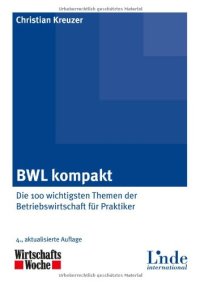 cover of the book BWL kompakt: Die 100 wichtigsten Themen der Betriebswirtschaft für Praktiker