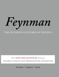 cover of the book The Feynman Lectures on Physics, Vol. II: The New Millennium Edition: Mainly Electromagnetism and Matter