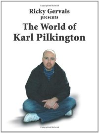 cover of the book The World of Karl Pilkington