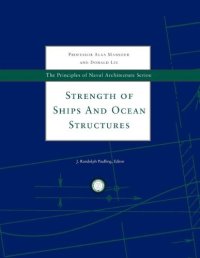 cover of the book The Principles of Naval Architecture Series: Strength of Ships and Ocean Structures