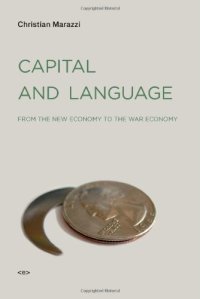 cover of the book Capital and Language: From the New Economy to the War Economy