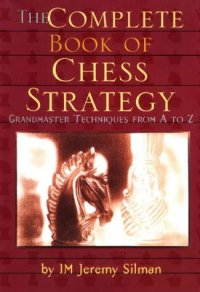 cover of the book The Complete Book of Chess Strategy: Grandmaster Techniques from A to Z