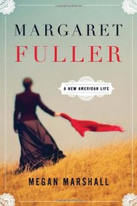 cover of the book Margaret Fuller: A New American Life