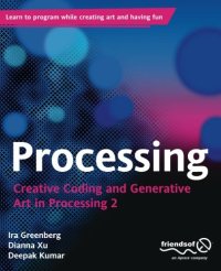 cover of the book Processing: Creative Coding and Generative Art in Processing 2