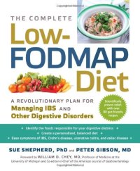 cover of the book The Complete Low-FODMAP Diet: A Revolutionary Plan for Managing IBS and Other Digestive Disorders