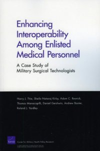 cover of the book Enhancing Interoperabillity Among Enlisted Medical Personnel: A Case Study of Military Surgical Technologists