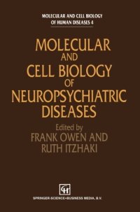 cover of the book Molecular and Cell Biology of Neuropsychiatric Diseases